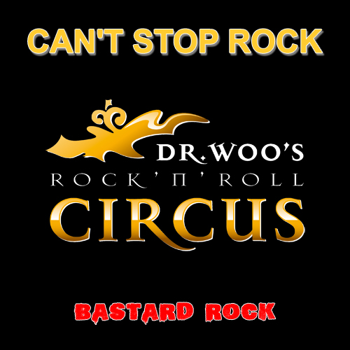 Dr. Woo's Bastard Rock Monster Mash: Can't Stop Rock